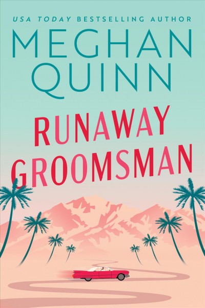 Runaway groomsman / Meghan Quinn.