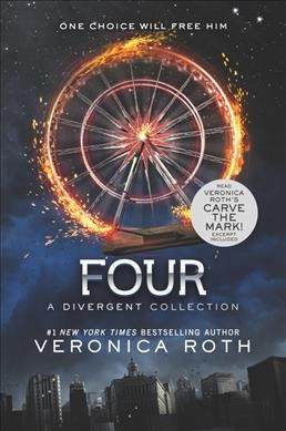 Four : a divergent collection / Veronica Roth.