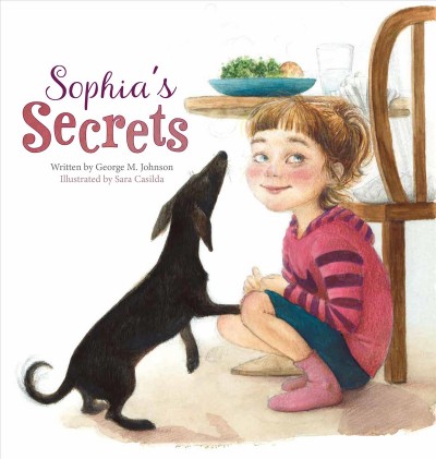 Sophia's secrets / written by George M. Johnson ; illustrated by Sara Casilda.