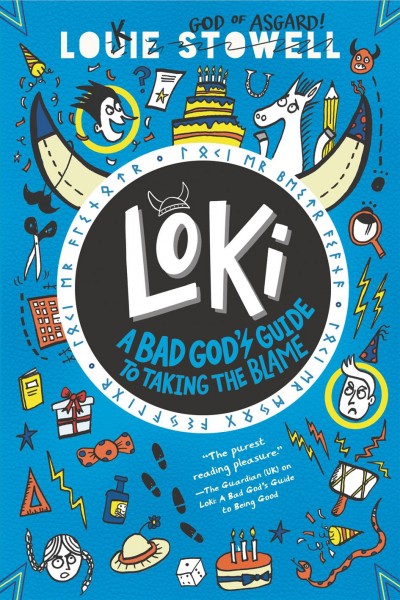 Loki : a bad god's guide to taking the blame / Louie Stowell.