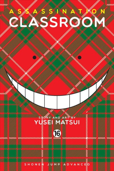 Assassination classroom. 16, Time for the past / story and art by Yusei Matsui ; translation, Tetsuichiro Miyaki ; English adaptation, Bryant Turnage ; touch-up art & lettering, Stephen Dutro.