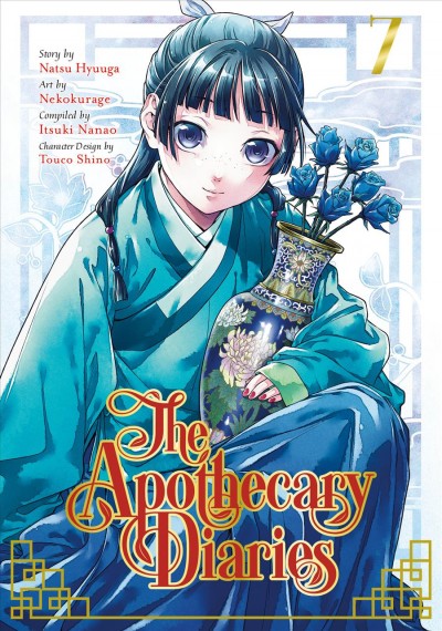 The apothecary diaries. 7 / story by Natsu Hyuuga ; art by Nekokurage ; compiled by Itsuki Nanao ; character design by Touco Shino ; translation, Julie Goniwich ; lettering, Lys Blakeslee.