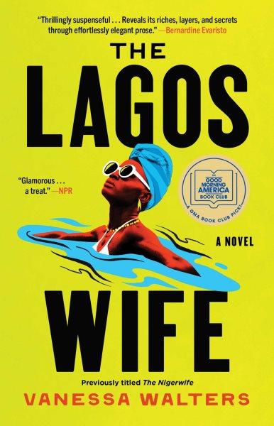 The Nigerwife [electronic resource] : a novel / Vanessa Walters.