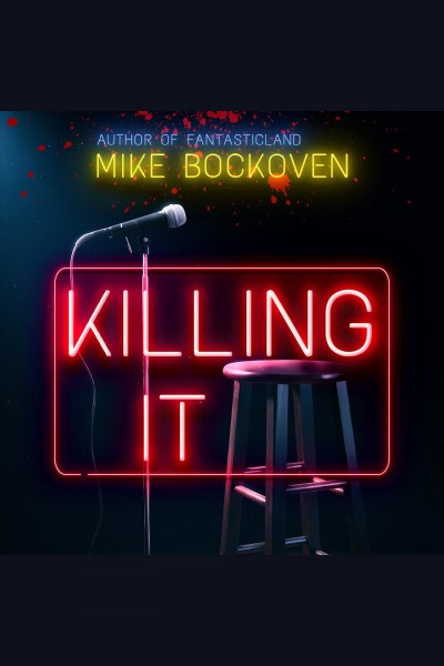 Killing It [electronic resource] / Mike Bockoven.