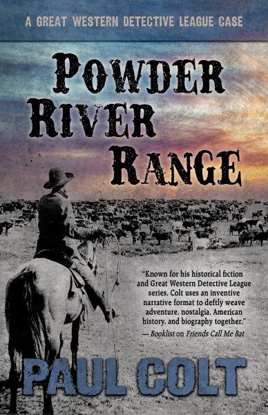 Powder river range / Paul Colt