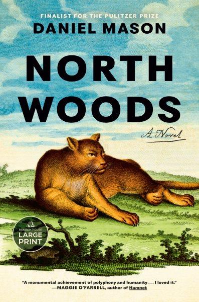North woods : a novel / Daniel Mason.