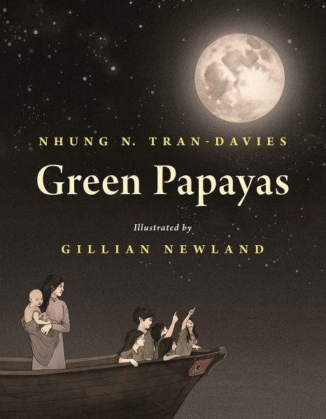 Green papayas / Nhung N. Tran-Davies ; illustrated by Gillian Newland.