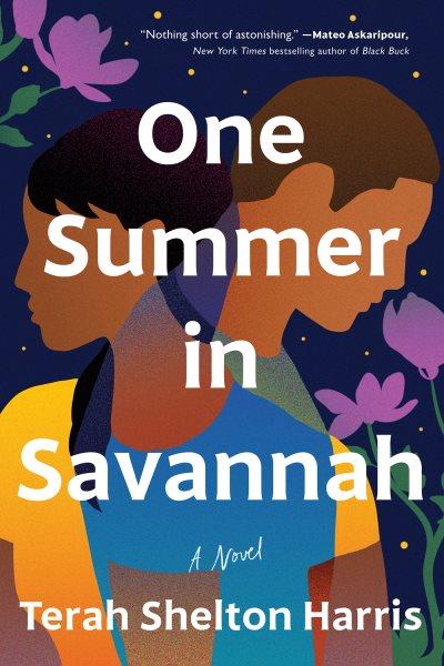 One summer in savannah [electronic resource] : A novel. Terah Shelton Harris.