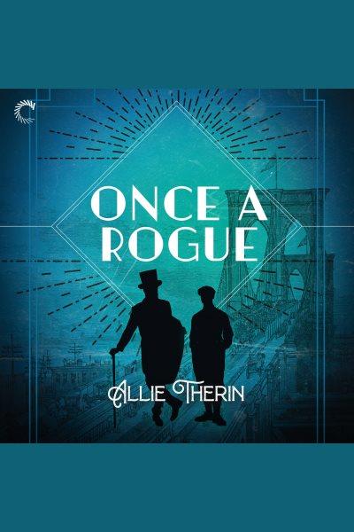 Once a Rogue [electronic resource] / Allie Therin.