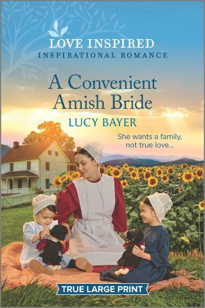 A convenient Amish bride / Lucy Bayer.
