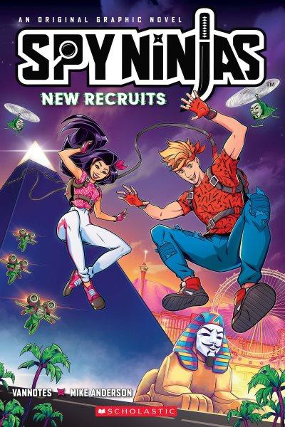 Spy Ninjas. 2. new recruits / written by Vannotes ; illustrated by Mike Anderson.