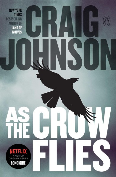 As the crow flies / Craig Johnson.