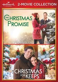 The Christmas promise ; [videorecording] : Christmas for keeps / directed by Fred Gerber.