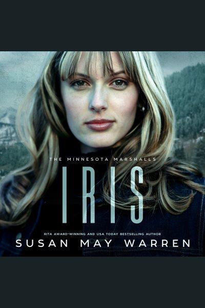 Iris [electronic resource] / Susan May Warren.