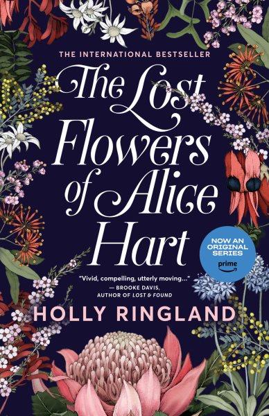 The lost flowers of Alice Hart / Holly Ringland.