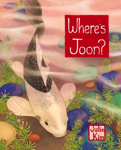 Where's Joon? / Julie Kim.