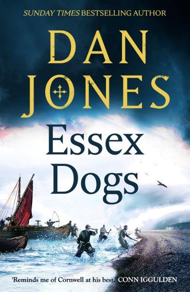 Essex Dogs [electronic resource] / Dan Jones.