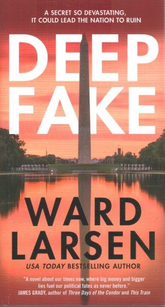 Deep fake / Ward Larsen.