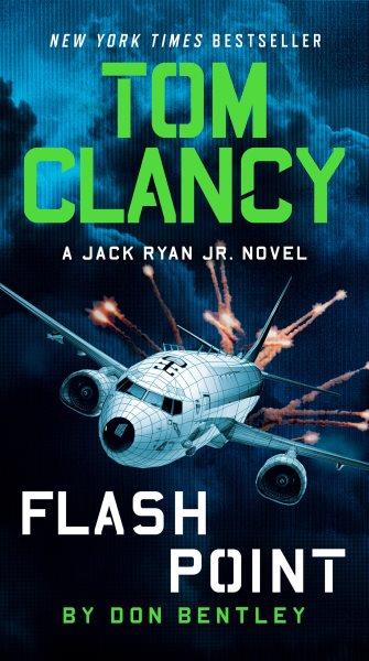 Tom Clancy Flash Point / Don Bentley.