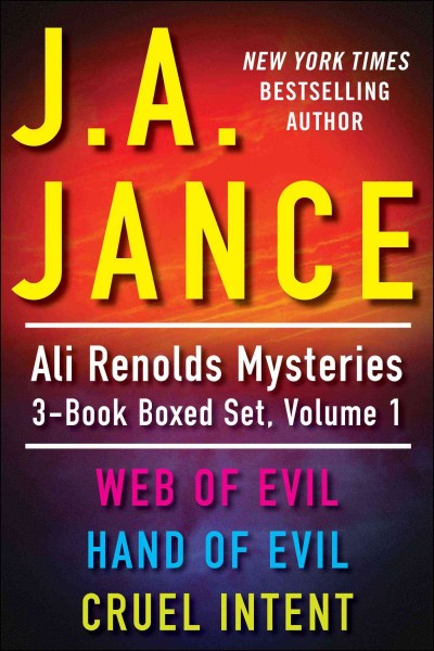 J. a. jance's ali reynolds mysteries 3-book boxed set, volume 1 [electronic resource] : Web of evil; hand of evil; cruel intent. J.A Jance.