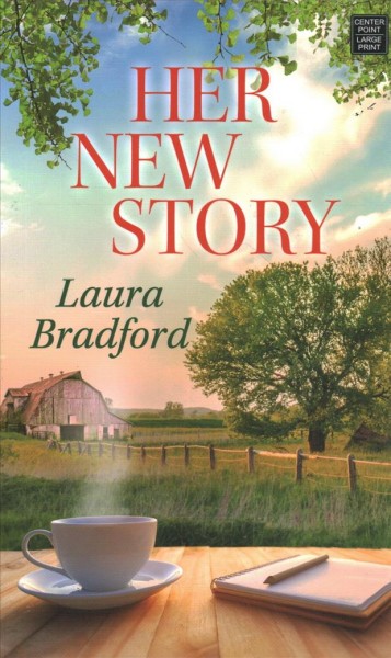 Her new story / Laura Bradford.