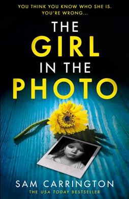 The girl in the photo / Sam Carrington.