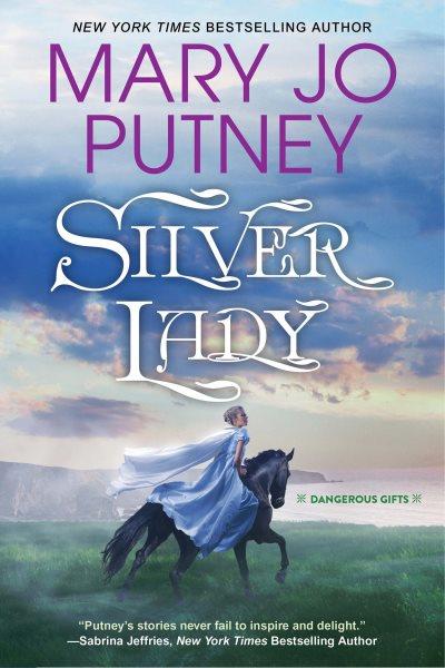 Silver Lady [electronic resource] / Mary Jo Putney.