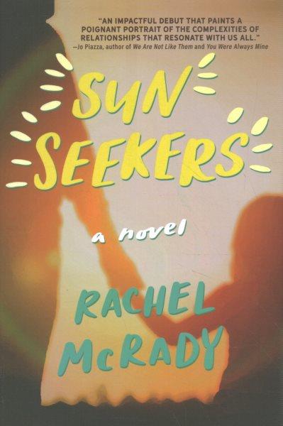 Sun seekers / Rachel McRady.