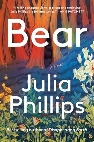 Bear : A Novel.