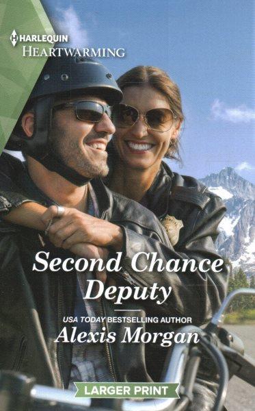 Second chance deputy / Alexis Morgan.