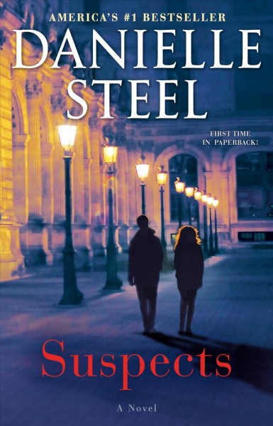 Suspects : a novel / Danielle Steel.