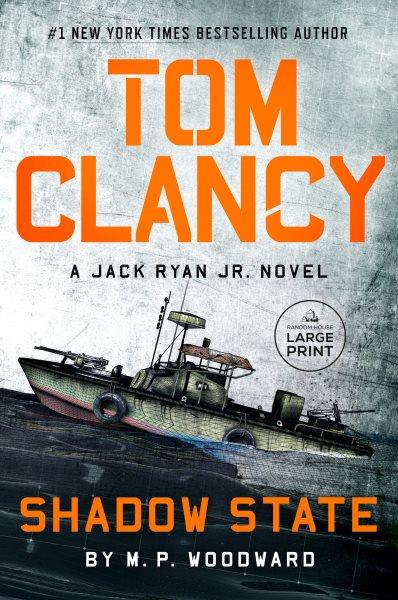 Tom Clancy Shadow State A Jack Ryan Jr. Novel.