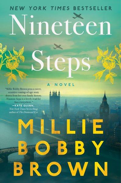 Nineteen Steps [electronic resource] / Millie Bobby Brown.