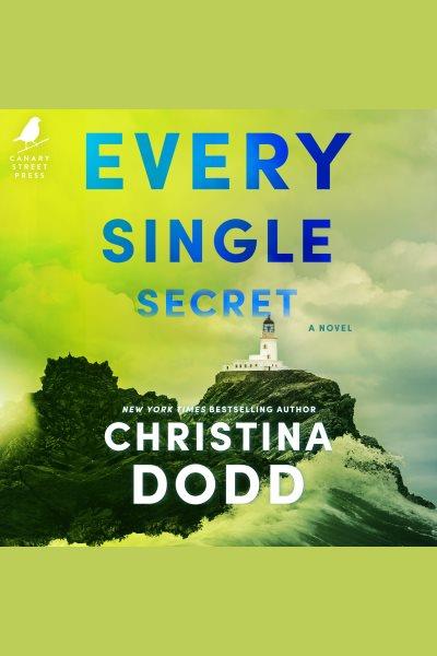 Every Single Secret [electronic resource] / Christina Dodd.