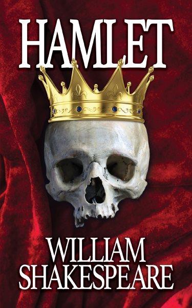 Hamlet [electronic resource] / William Shakespeare.