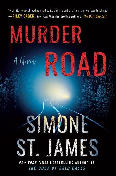 Murder road / Simone St. James.