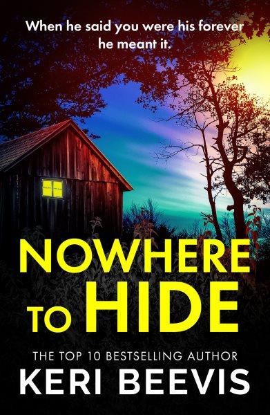 Nowhere to Hide [electronic resource] / Keri Beevis.