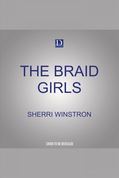 The braid girls / Sherri Winston.