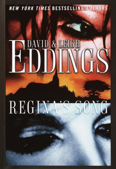 Regina's song / David & Leigh Eddings.