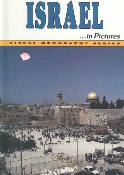 Israel-- in pictures / prepared by Steve Feinstein.