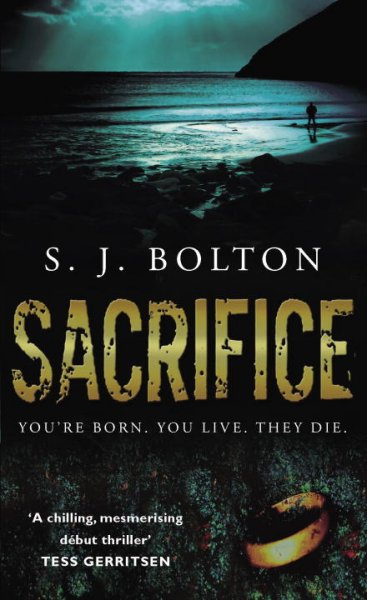Sacrifice / S. J. Bolton.