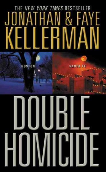 Double homicide / Jonathan & Faye Kellerman.