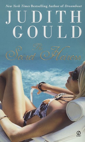 The secret heiress / Judith Gould.