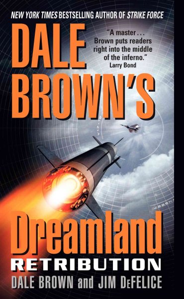 Dale Brown's Dreamland : retribution / Dale Brown and Jim DeFelice.
