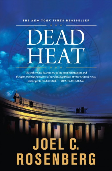 Dead heat / Joel C. Rosenberg.