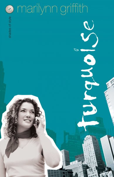 Turquoise [book] / Marilynn Griffith.