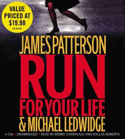 Run for your life [sound recording] / James Patterson [& Michael Ledwidge].
