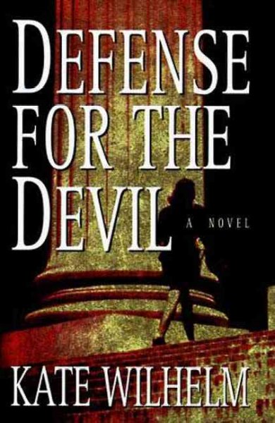 Defense for the devil / Kate Wilhelm.