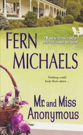 Mr. and Miss Anonymous / by Fern Michaels.