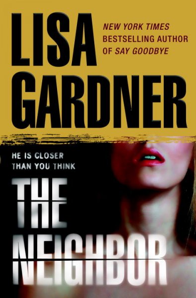 The neighbor / Lisa Gardner.